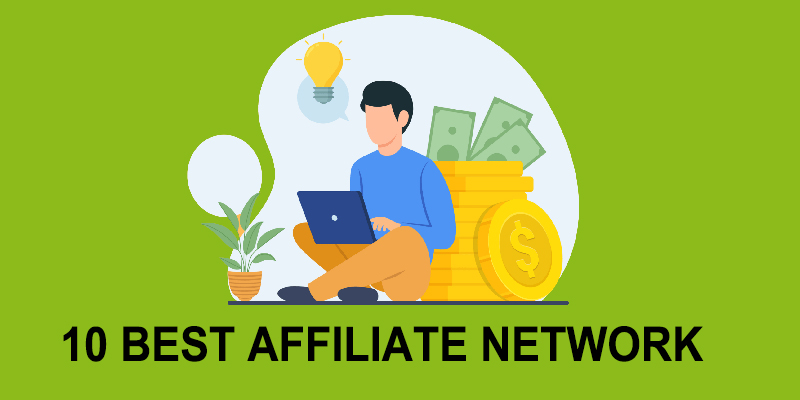 10 Best Affiliate network to make money online in 2024
